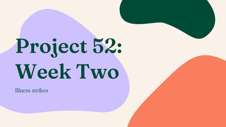 Project 52: Week 2
